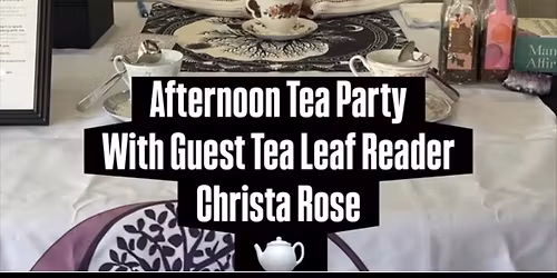Tea Leaf Readings Afternoon Tea Party