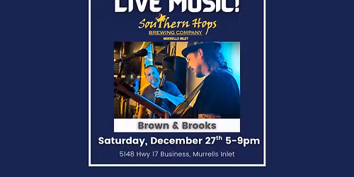 Brown & Brooks at Southern Hops!