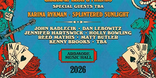 Unlimited Devotion: 3 Nights celebrating the Grateful Dead at Ardmore Music Hall 5\/8\u20135\/10