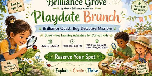 Brilliance Grove Playdate Brunch: Bug Detective Missions