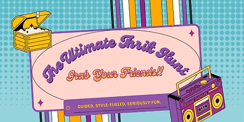 The Ultimate Thrift Hunt
