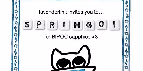 Springo for BIPOC sapphics