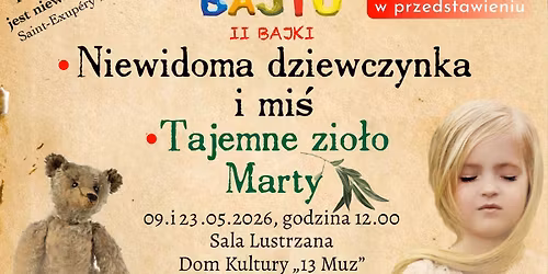 \u201eNiewidoma dziewczynka i Mi\u015b\u201d oraz \u201eTajemne zio\u0142o Marty\u201d