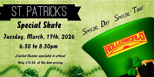 Rollerworld St. Patrick's Day Skate
