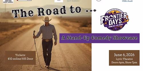 The Road to\u2026 Frontier Days Stand-Up Showcase
