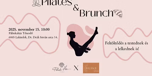 Pilates&Brunch - P\u00e1linkah\u00e1z T\u0151serd\u0151