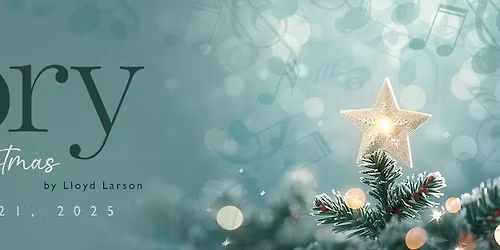 The Glory of Christmas - Glen Mar Christmas Cantata 9:30am and 11:00am