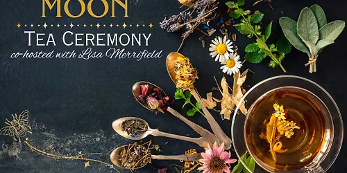 June Moon Tea Ceremony