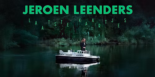 Jeroen Leenders | Laatste Kaartjes | Gent