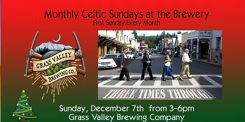 Three Times Through at Grass Valley Brewing Company