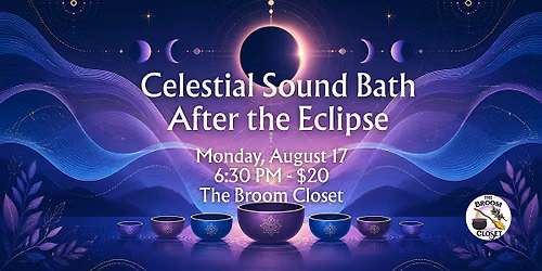Celestial Sound Bath: After the Eclipse