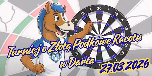 Turniej o Z\u0142ot\u0105 Podkow\u0119 Racotu w Darta