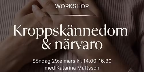 Kroppsk\u00e4nnedom & n\u00e4rvaro