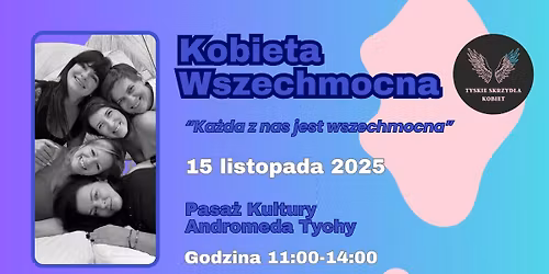 KOBIETA WSZECHMOCNA - Spotkajmy si\u0119 kolejny raz!
