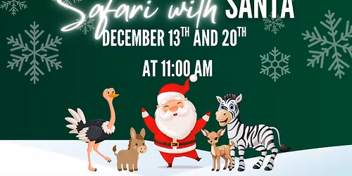 Safari With Santa 🎅🦓🎄