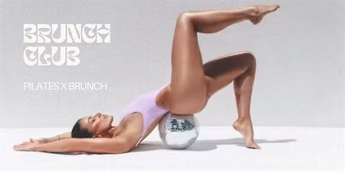 Brunch Club- Pilates x Brunch