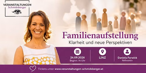 Familienaufstellung \u2013 Klarheit, Heilung & neue Perspektiven mit Daniela Forwick