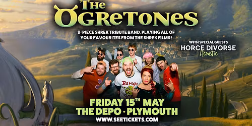 THE OGRETONES (Shrek Soundtrack Tribute Band) + HORCE DIVORSE (Acoustic) @ The Depo | 15.05.26