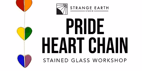 Pride Heart Chain Stained Glass Workshop