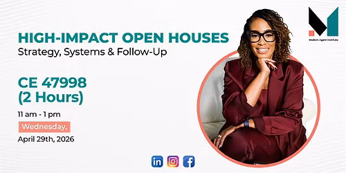 High-Impact Open Houses: Strategy, Systems & Follow-Up