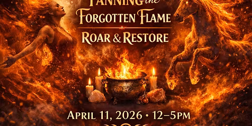Fanning the Forgotten Flame - Roar and Restore