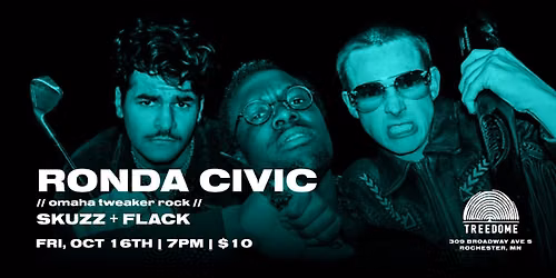 RONDA CIVIC, SKUZZ + FLACK @ Treedome