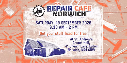 Repair Caf\u00e9 Norwich @ St. Andrew's Church Hall (September 2026)