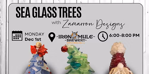 Iron Mule - December Sea Glass Trees