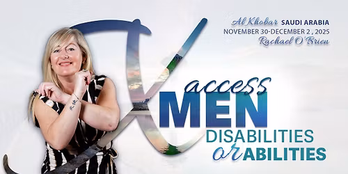 Access X-Men: Disabilities or Abilities? Riyadh, Saudi Arabia & Online