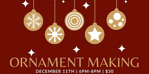 Ornament Making Class