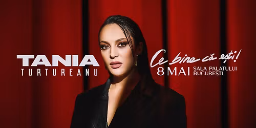 Tania Turtureanu la Sala Palatului