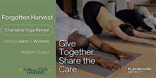 Forgotten Harvest Charitable Yoga Retreat + Fundraiser