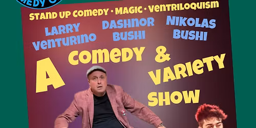 Larry Venturino Variety Show @ Great Falls Comedy Club
