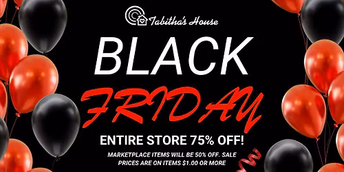Black Friday Sale at Tabitha's House