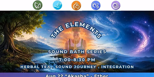 The Elements Soundbath "Akasha" 