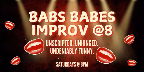 BABS Babes Improv @ 8