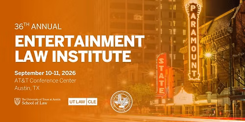 36th Annual Entertainment Law Institute