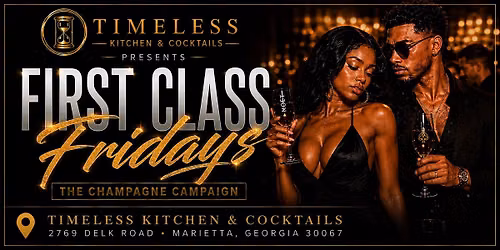 First Class Fridays (Free Entry w\/RSVP) @ Timeless Kitchen & Cocktails