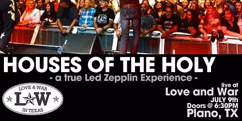 HOUSES OF THE HOLY LIVE @ LOVE AND WAR - PLANO, TX