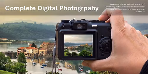 Complete Digital Photography - Bury St Edmunds