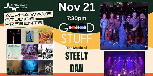 GOOD STUFF Comes to Alpha Wave Studios for "An Evening of STEELY DAN"