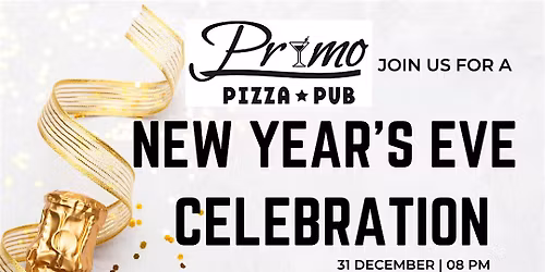 Primo Pizza Pub New Year's Eve Celebration