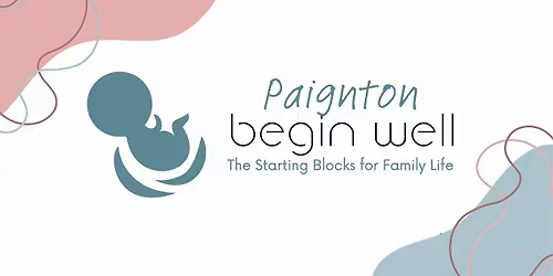 Begin Well Paignton(Bay) June 2026 (Due dates circa late July-Sept)