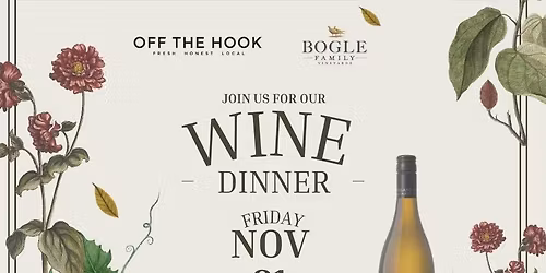 Bogle Wine Dinner at Off The Hook