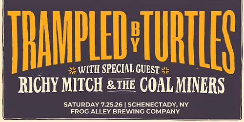 Trampled by Turtles with special guest Richy Mitch & the Coal Miners