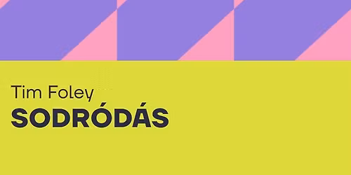 Tim Foley: Sodr\u00f3d\u00e1s | EURODRAM felolvas\u00f3sz\u00ednh\u00e1zi sorozat