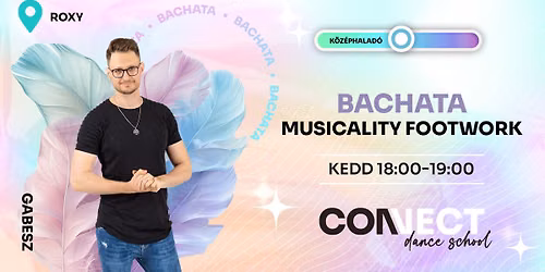 Bachata Musicality Footwork Gabesszal \/\/ Szeptember 1-t\u0151l Minden Kedden