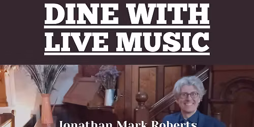 Jonathan Mark Roberts performing at The Hidden Chapel restaurant