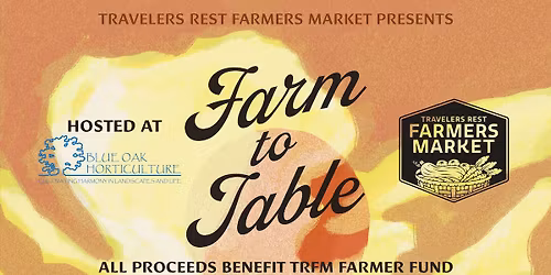 Farm to Table Dinner hosted by TR Farmers Market