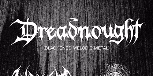 EXTREME METAL SHOW: DREADNOUGHT + MIKE LITORIS COMPLOT + THE FALS @ MK BAR BELVAL